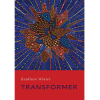 Transformer by Kathleen Winter