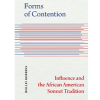 Forms of Contention, Influence and the African American Sonnet Tradition